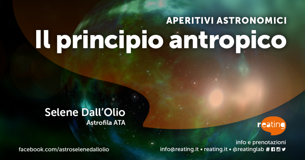 Aperitivi Astronomici | Il principio antropico