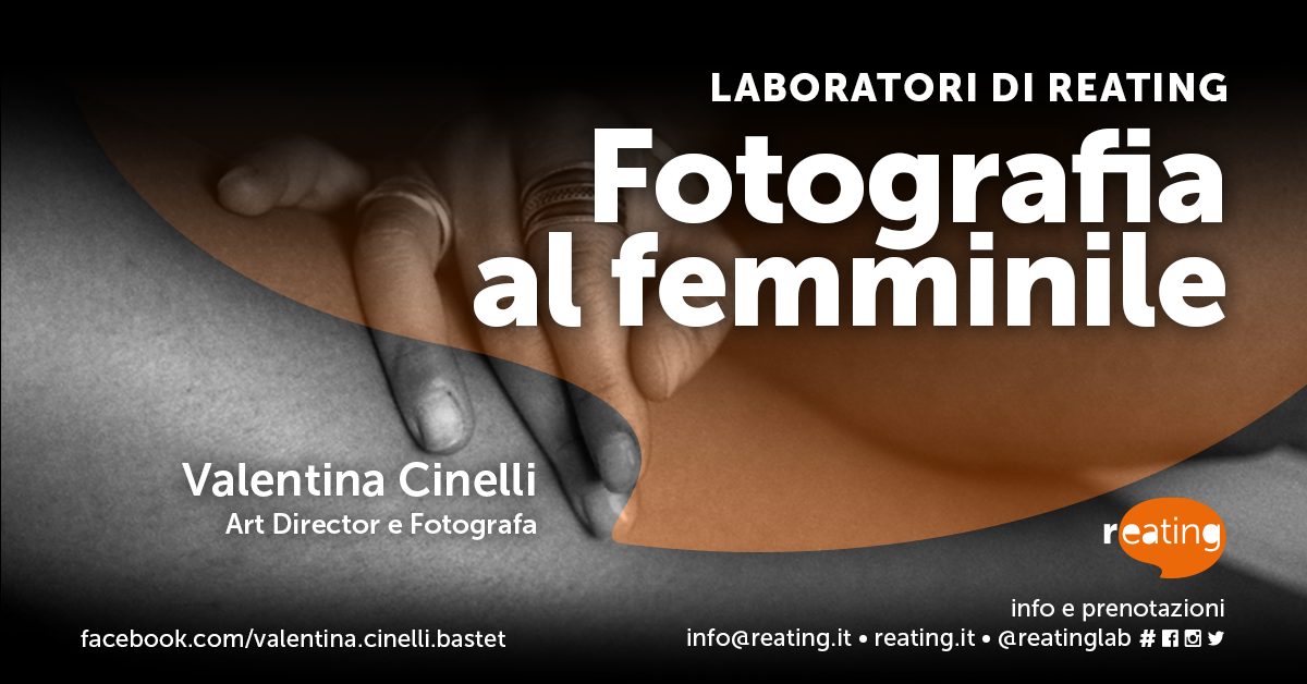 Fotografia al femminile, a cura di Valentina Cinelli