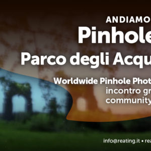 Worldwide Pinhole Photography Day | Parco degli Acquedotti