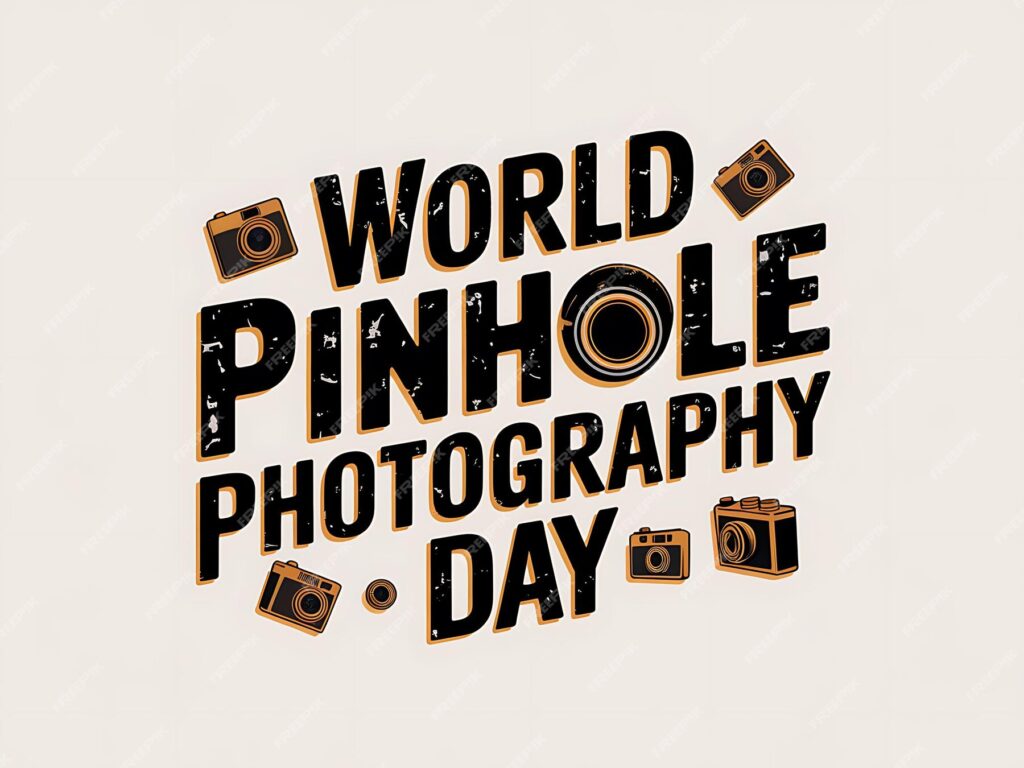 Worldwide Pinhole Photography Day